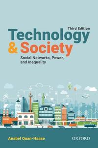 Technology And Society di Anabel Quan-Haase edito da Oxford University Press, Canada