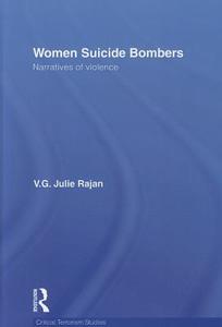 Women Suicide Bombers di V. G. Julie (Rutgers University Rajan edito da Taylor & Francis Ltd