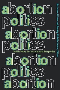 Abortion Politics di Marianne Githens edito da Routledge
