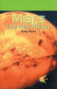 Mars di Greg Roza edito da Rosen Publishing Group