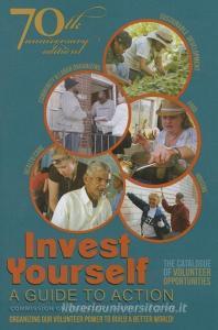 Invest Yourself: A Guide to Action di Cvsa edito da COMMISSION ON VOLUNTARY SERVIC