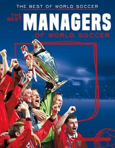 Best Managers of World Soccer di Patrick Donnelly edito da SPORTSZONE