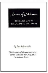 Stories of Mukunda di Bro Kriyananda, Swami Kriyananda, J. Donald Walters edito da Createspace