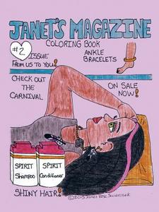 Janet's Magazine 2nd Issue di Janet Rose Swierczek edito da Authorhouse