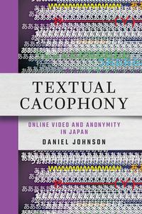 Textual Cacophony di Daniel Johnson edito da Cornell University Press