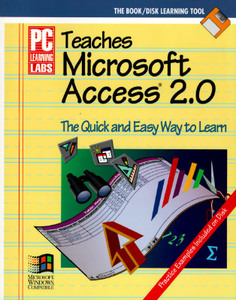 PC Learning Labs Teaches Microsoft Access 2 0 di Logical Operations, PC Learning Labs edito da SAMS