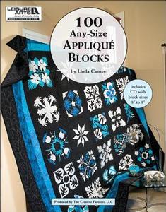 100 Any-Size Applique Blocks [With CDROM] di Linda Causee edito da Leisure Arts