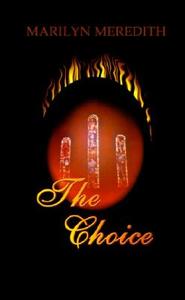The Choice di Marilyn Meredith edito da Pagefree Publishing, Inc.