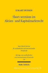 Short-termism im Aktien- und Kapitalmarktrecht di Eckart Bueren edito da Mohr Siebeck GmbH & Co. K
