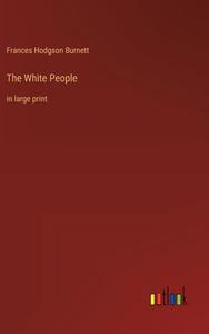 The White People di Frances Hodgson Burnett edito da Outlook Verlag