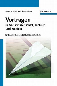 Vortragen di Hans F. Ebel, Claus Bliefert edito da Wiley VCH Verlag GmbH