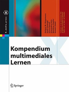 Kompendium multimediales Lernen di Helmut M. Niegemann, Steffi Domagk, Silvia Hessel, Alexandra Hein, Matthias Hupfer, Annett Zobel edito da Springer-Verlag GmbH
