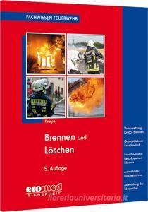 Brennen und Löschen di Hans Kemper edito da ecomed