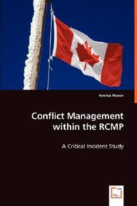 Conflict Management within the RCMP di Kevina Power edito da VDM Verlag Dr. Müller e.K.