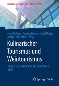 Kulinarischer Tourismus und Weintourismus edito da Springer-Verlag GmbH