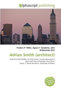 Adrian Smith (architect) edito da Alphascript Publishing