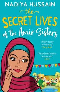 The Secret Lives of the Amir Sisters di Nadiya Hussain edito da HarperCollins Publishers