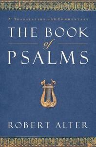 The Book Of Psalms di Robert Alter edito da Ww Norton & Co