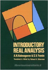Introductory Real Analysis di A. N. Kolmogorov, S. V. Fomin edito da Dover Publications Inc.