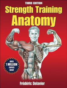 Strength Training Anatomy di Frederic Delavier edito da Human Kinetics