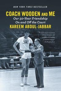 Coach Wooden and Me di Kareem Abdul-Jabbar edito da Little, Brown & Company