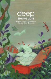 Stories from Savannah's Center City Schools: Spring 2014 di Deep Center edito da Createspace
