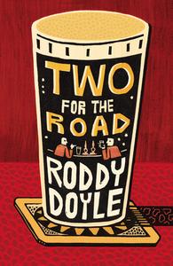 Two For The Road di Roddy Doyle edito da Vintage Publishing