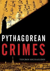 Pythagorean Crimes di Tefkros Michaelides edito da Parmenides Publishing