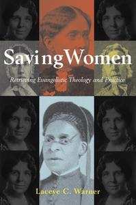 Saving Women di Laceye C. Warner edito da Baylor University Press