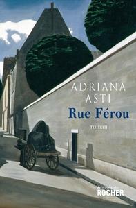 Rue Férou di Adriana Asti edito da Du Rocher