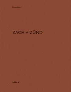 Zach + Zünd edito da Quart Verlag Luzern