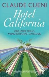 Hotel California di Claude Cueni edito da Nagel & Kimche