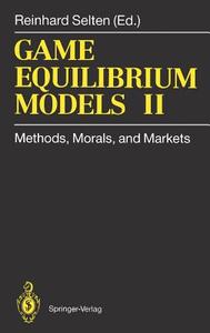 Game Equilibrium Models II edito da Springer-Verlag GmbH