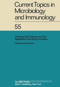 Arthropod Cell Cultures and Their Application to the Study of Viruses edito da Springer Berlin Heidelberg