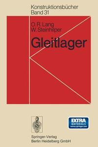 Gleitlager di O. R. Lang, W. Steinhilper edito da Springer Berlin Heidelberg