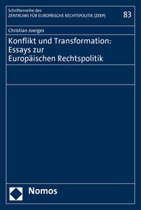 Konflikt und Transformation: Essays zur Europäischen Rechtspolitik di Christian Joerges edito da Nomos Verlagsges.MBH + Co