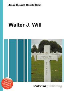 Walter J. Will edito da Book On Demand Ltd.