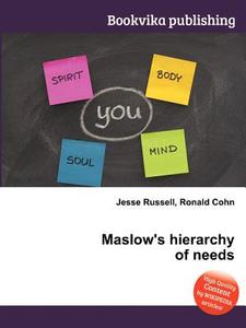 Maslow\'s Hierarchy Of Needs edito da Book On Demand Ltd.