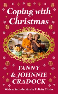 Coping With Christmas di Fanny Cradock, Johnnie Cradock edito da HarperCollins Publishers