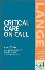Critical Care On Call di Alan T. Lefor, David Bogdonoff, Douglas Geehan edito da Mcgraw-hill Education - Europe