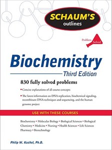 Schaum's Outline of Biochemistry, Third Edition di Philip W. Kuchel, Alan Jones, Audrey Bersten, Simon Easterbrook-Smith, J. Mitchell Guss, Dale P. Hancock, Jill Johnston edito da McGraw-Hill Education - Europe