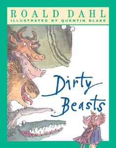 Dirty Beasts di Roald Dahl edito da PUFFIN BOOKS