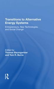 Transitions To Alternative Energy Systems di Thomas Baumgartner edito da Taylor & Francis Ltd
