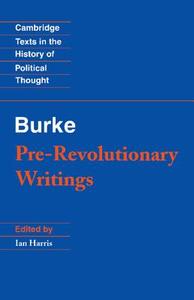Burke: Pre-revolutionary Writings di Edmund Burke edito da Cambridge University Press