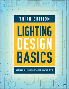 Lighting Design Basics di Mark Karlen, Christina Spangler, James R. Benya edito da John Wiley & Sons Inc