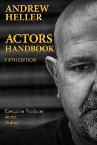 Actors Handbook di Andrew Heller edito da Lulu.com