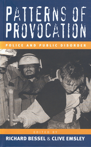 Patterns of Provocation di Richard Bessel, Professor Clive Emsley edito da Berghahn Books, Incorporated