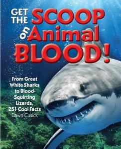 Get the Scoop on Animal Blood di Dawn Cusick edito da MoonDance Press