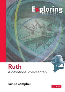 Ruth: A Devotional Commentary di Iain D. Campbell edito da Day One Publications