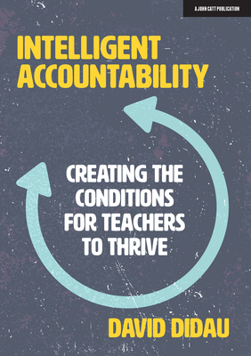 Intelligent Accountability di David Didau edito da John Catt Educational Ltd